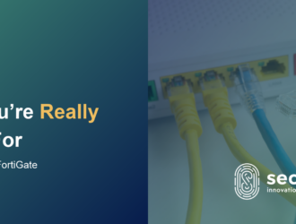 Secureway blog cover titled What You're Really Paying For When You Buy a FortiGate, showing yellow and blue Ethernet cables plugged into a network device's ports